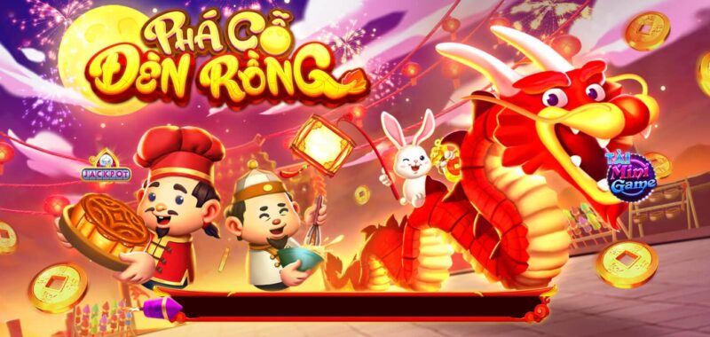Vì sao nên chơi săn hũ Phá cỗ đèn rồng tại cổng game Rik vip?